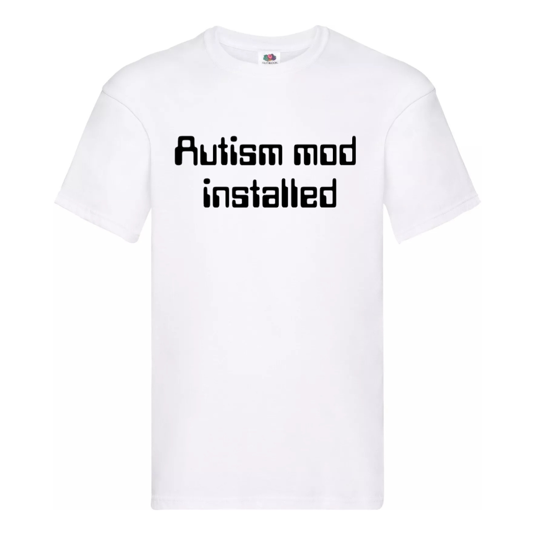 "AUTISM MOD INSTALLED" Tee — (Men's fit)