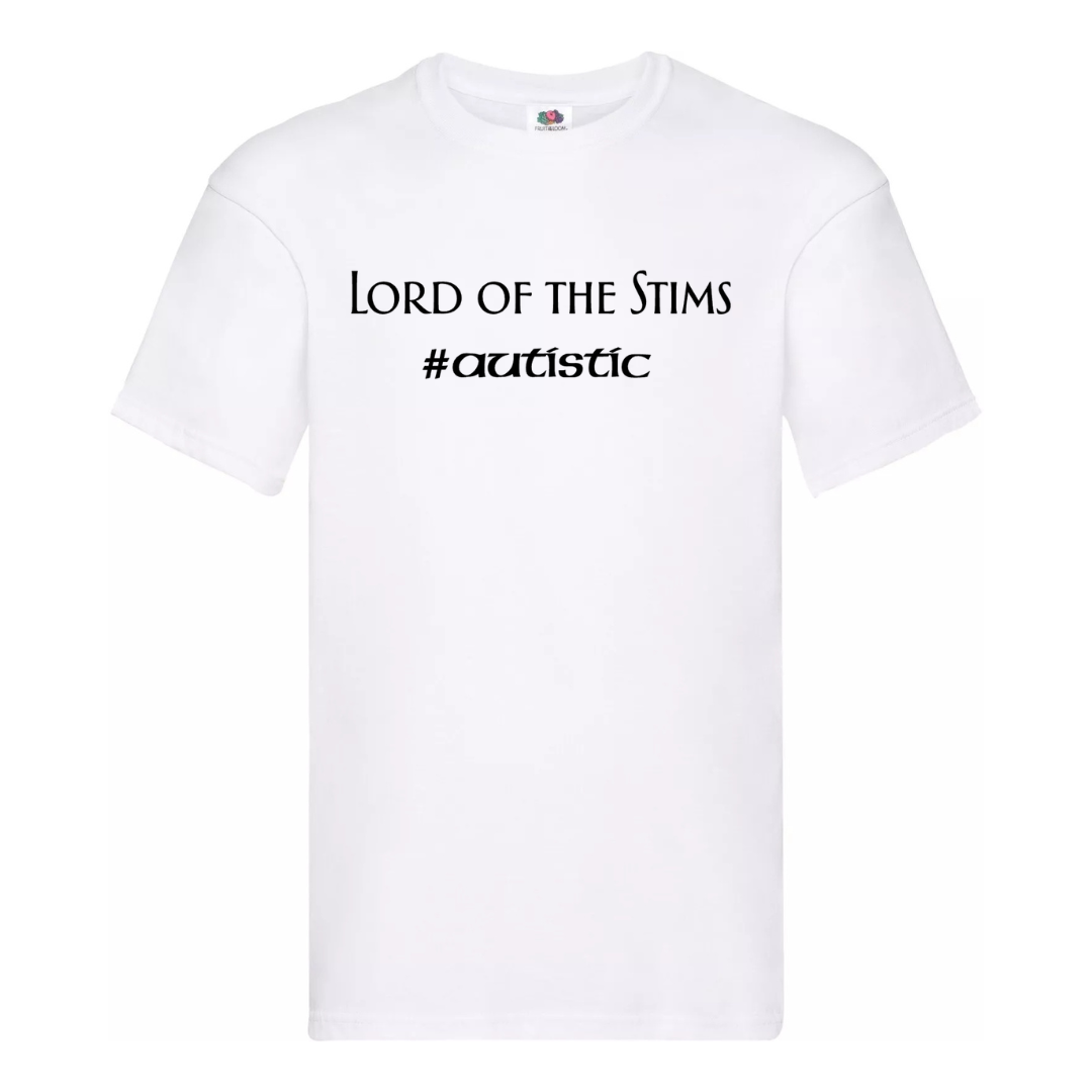 "LORD OF THE STIMS. #AUTISTIC" TEE — (MEN’S FIT)