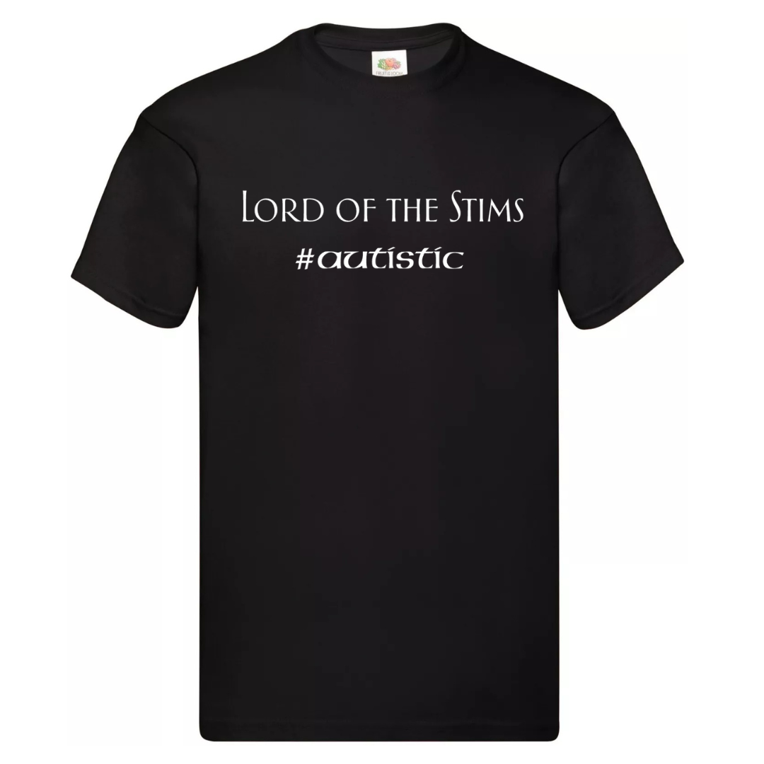 "LORD OF THE STIMS. #AUTISTIC" TEE — (MEN’S FIT)